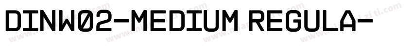 DINW02-Medium Regula字体转换
